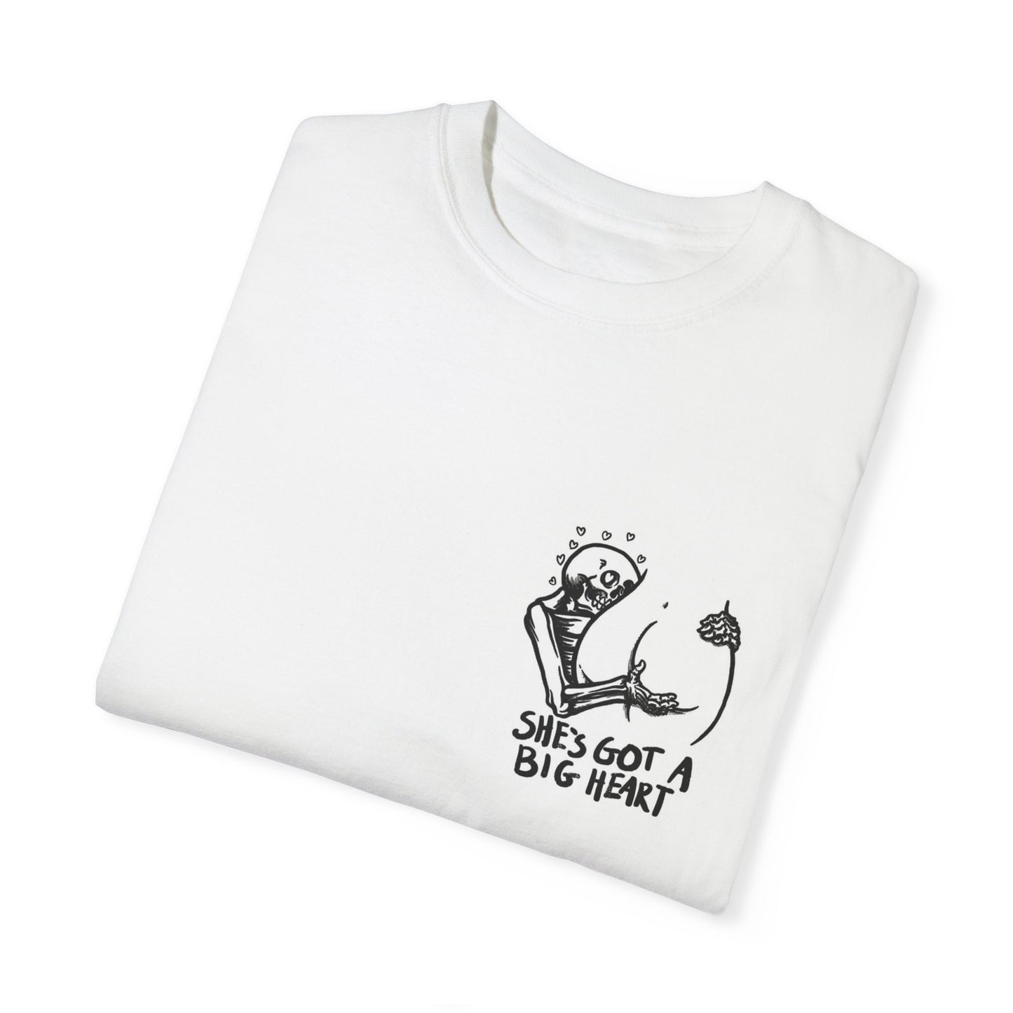 "She's Got a Big Heart" Funny Unisex Garment-Dyed T-Shirt